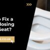 How to Fix a Slow Closing Toilet Seat