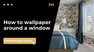 How to wallpaper around a window
