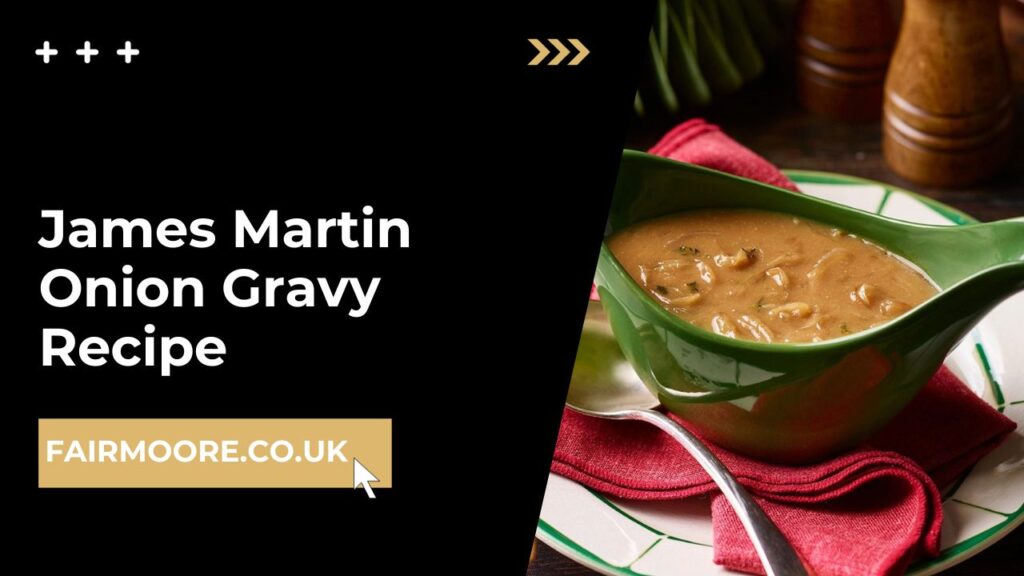 James Martin Onion Gravy