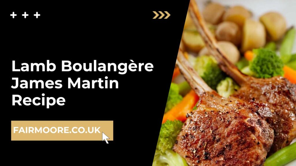 Lamb Boulangère James Martin