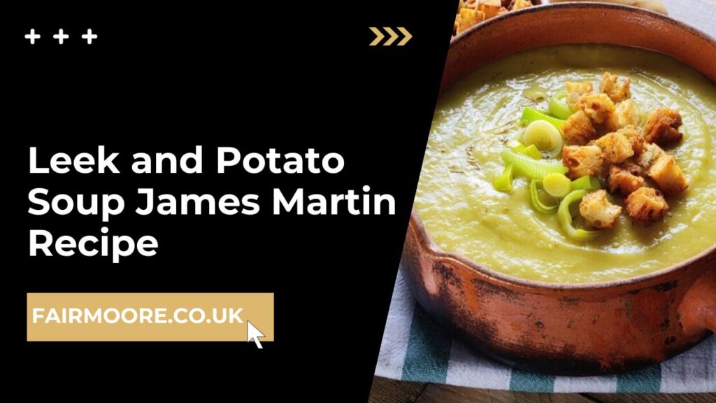 Leek and Potato Soup James Martin