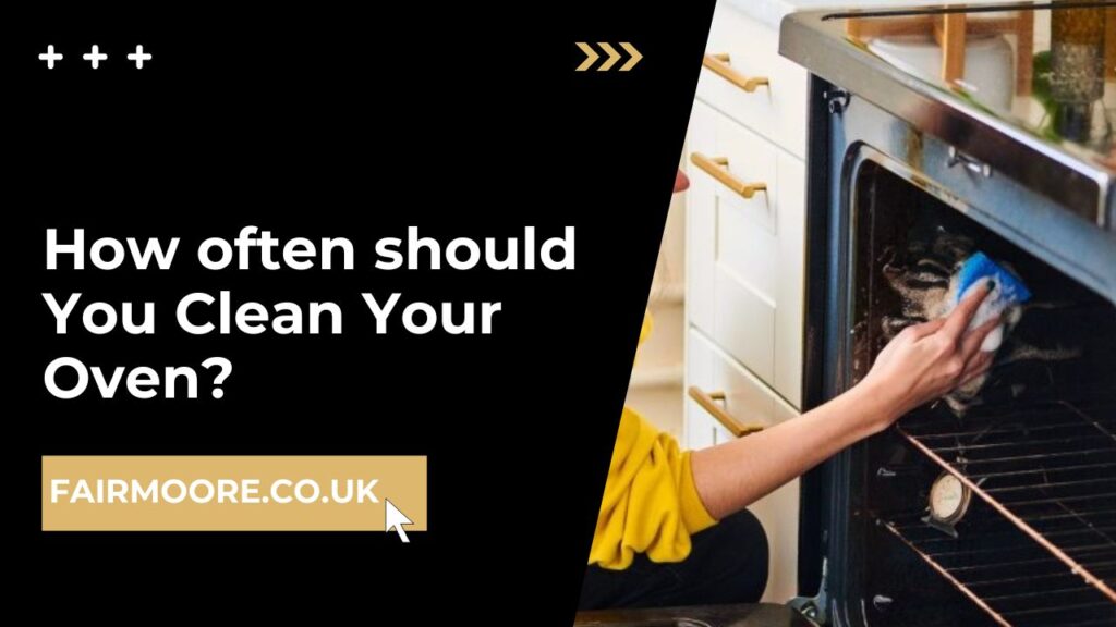 how often should you clean your oven